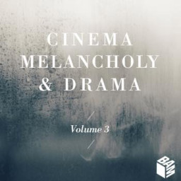 Cinema Melancholy & Drama 3