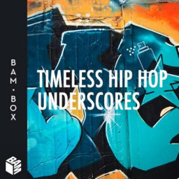 Timeless Hip Hop Underscores