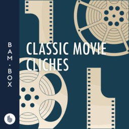 Classic Movie Cliches