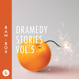 Dramedy Stories 5