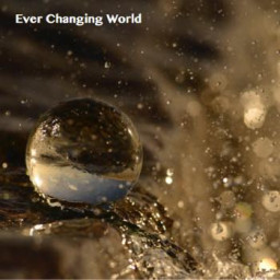 Ever Changing World