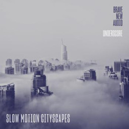 Underscores: Slow Motion Cityscapes