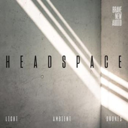 Headspace: Light Ambient Drones