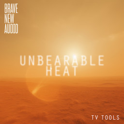 TV Tools: Unbearable Heat
