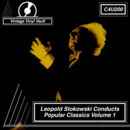 Leopold Stokowski Conducts Popular Classics Volume 1