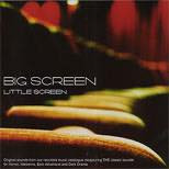 Big Screen Little Screen