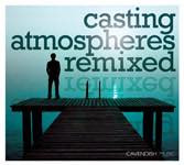 Casting Atmospheres Remixed