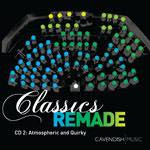 Classics Remade-Atmospheric And Quirky