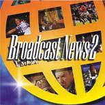 Broadcast News 2