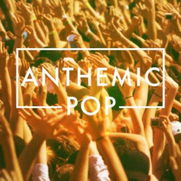 ANTHEMIC POP