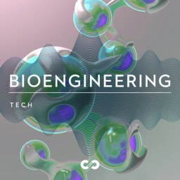 Tech: Bioengineering