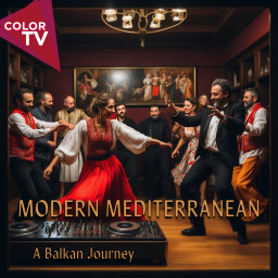 Modern Mediterranean - A Balkan Journey