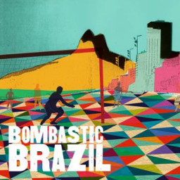Bombastic Brazil