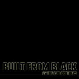 Built From Black