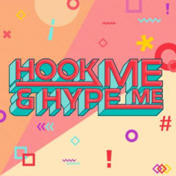 Hook Me & Hype Me