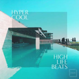 Hyper Cool High Life Beats