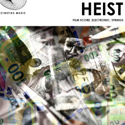Heist - Film Score, Electronic, Strings