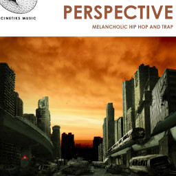 Perspective - Melancholic Hip Hop and Trap