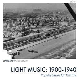 1900-1940 Four Decades Of Light Music