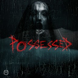 POSSESSED