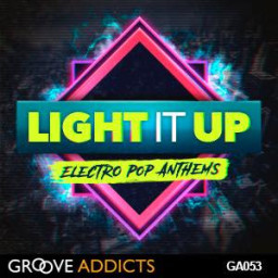 Light It Up Electro Pop Anthems