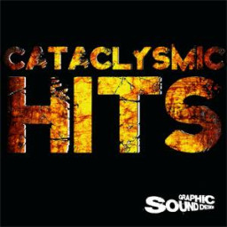 Cataclysmic Hits