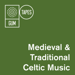 Medieval & Traditional Celtic Music