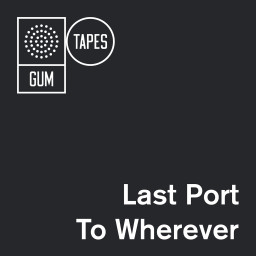 Last Port To Wherever