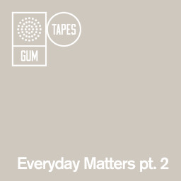 Everyday Matters Pt.2