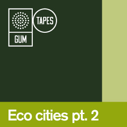 Eco Cities Pt.2