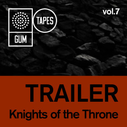 Trailer Vol.7: Knights Of Thrones