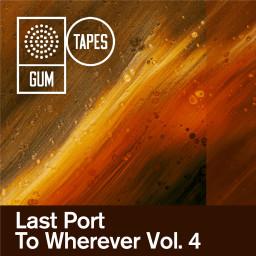 Last Port To Wherever Vol.4