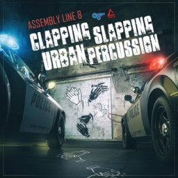 Assembly Line 8: Clapping Slapping Urban Percussion