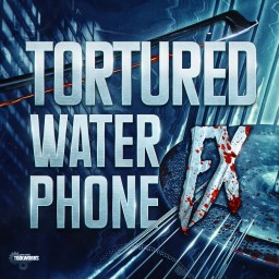 Tortured Waterphone FX