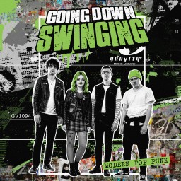 Going Down Swinging - Modern Pop Punk