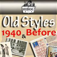Old Styles 1940 And Before
