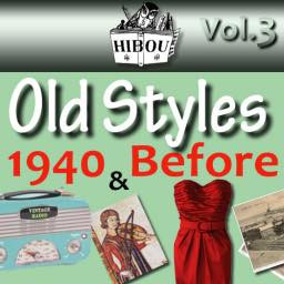 Old Styles 1940 And Before Vol.3