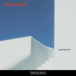 Chillwave Electro Pop