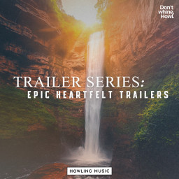 Trailer Series: Epic Heartfelt Trailers