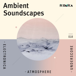Ambient Soundscapes: Electronica Atmosphere Underscore