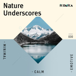 Nature Underscores: Minimal Calm Emotive