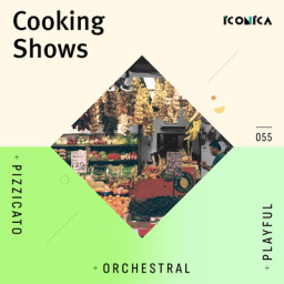 Cooking Shows: Pizzicato Orchestral Playful
