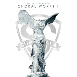 NeoClassical Ambient Choral Works II