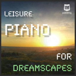 Leisure Piano For Dreamscapes