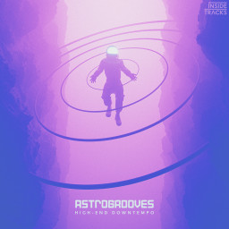 ASTROGROOVES: High-End Downtempo