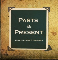 Pasts and Present