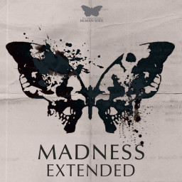 Madness Extended