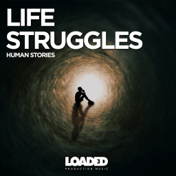 Life Struggles - Human Stories
