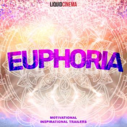 EUPHORIA: Motivational Inspirational Trailers