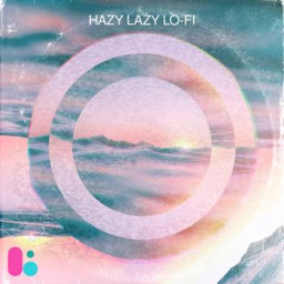 Hazy Lazy Lo-Fi